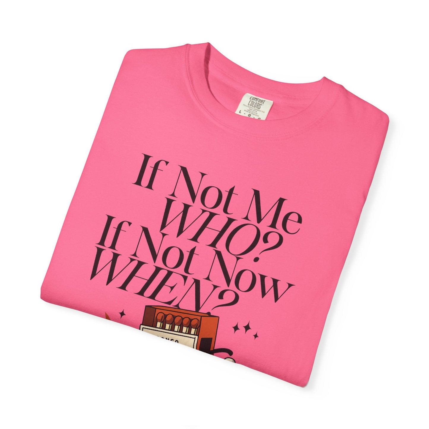 Bun Dem Summer 2025 If Not Me Who? Empie Edition Unisex T-shirt with Graphic Design - Perfect for Everyday Wear, Gifts, Motivation, Inspirational Apparel, Casual Style