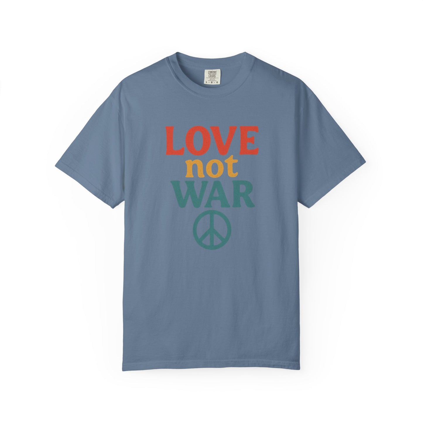Bun Dem Summer 2025 Love Not War Unisex Garment-Dyed T-Shirt Empire Edition - Peace Tee for Activists, Gifts for Friends, Casual Wear, and Everyday Style