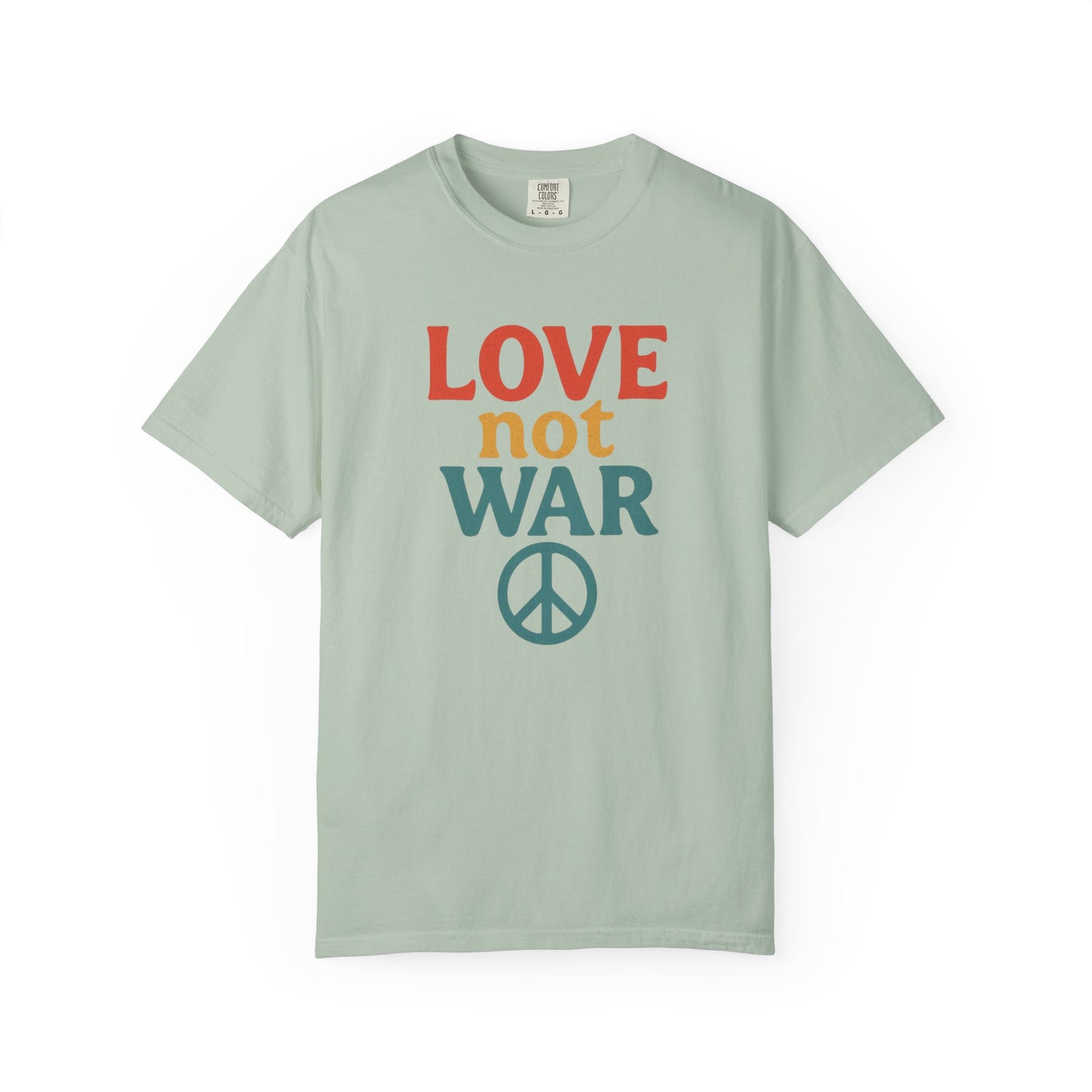 Bun Dem Summer 2025 Love Not War Unisex Garment-Dyed T-Shirt Empire Edition - Peace Tee for Activists, Gifts for Friends, Casual Wear, and Everyday Style