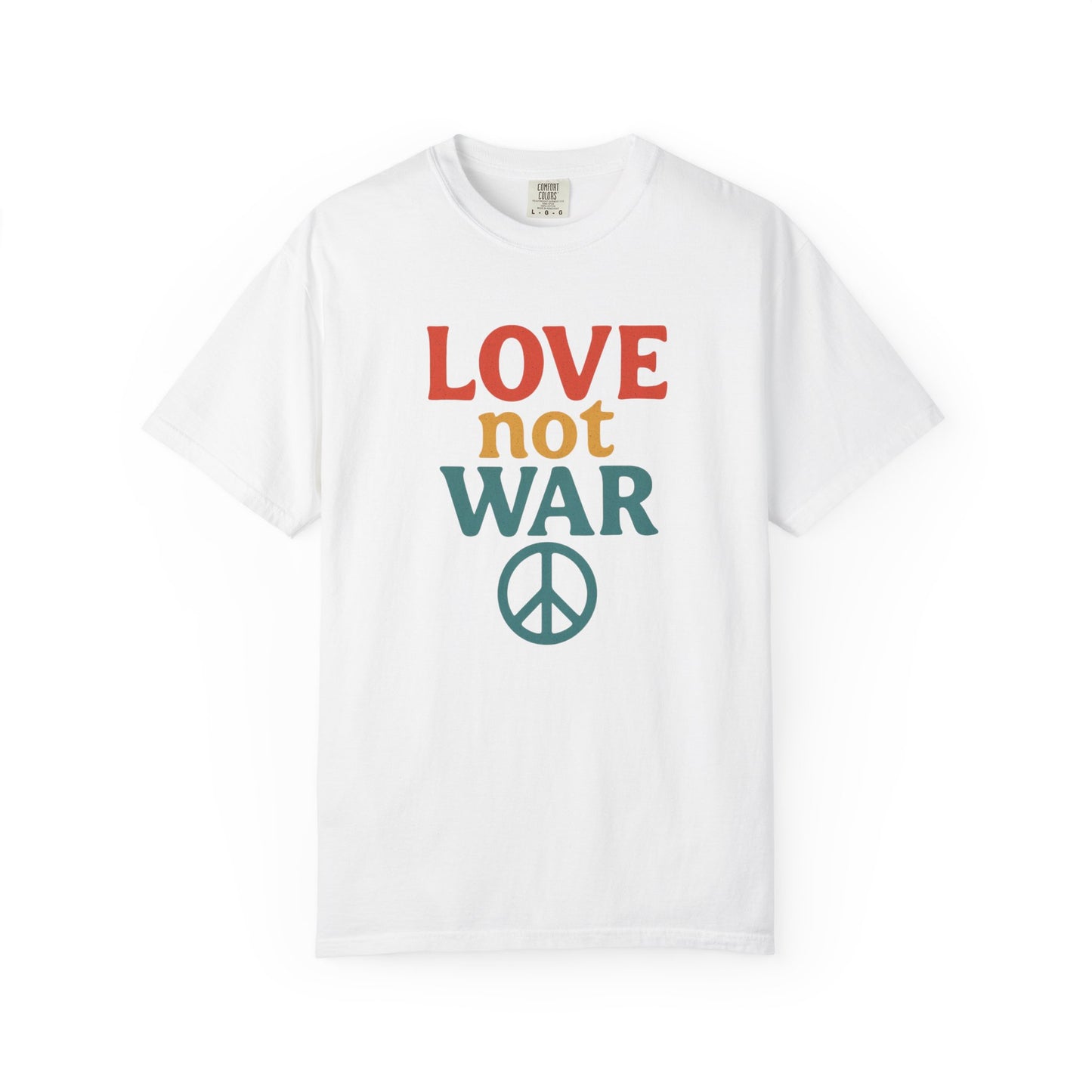 Bun Dem Summer 2025 Love Not War Unisex Garment-Dyed T-Shirt Empire Edition - Peace Tee for Activists, Gifts for Friends, Casual Wear, and Everyday Style