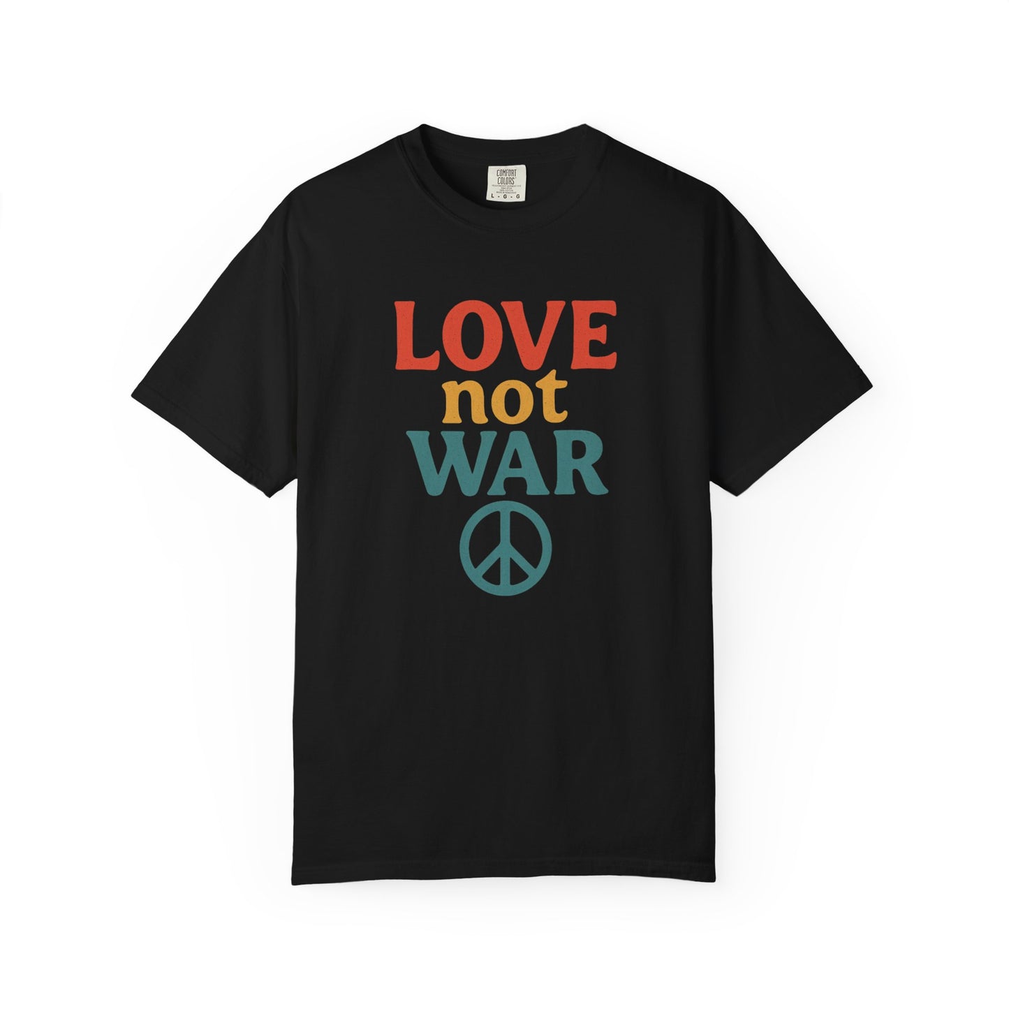 Bun Dem Summer 2025 Love Not War Unisex Garment-Dyed T-Shirt Empire Edition - Peace Tee for Activists, Gifts for Friends, Casual Wear, and Everyday Style