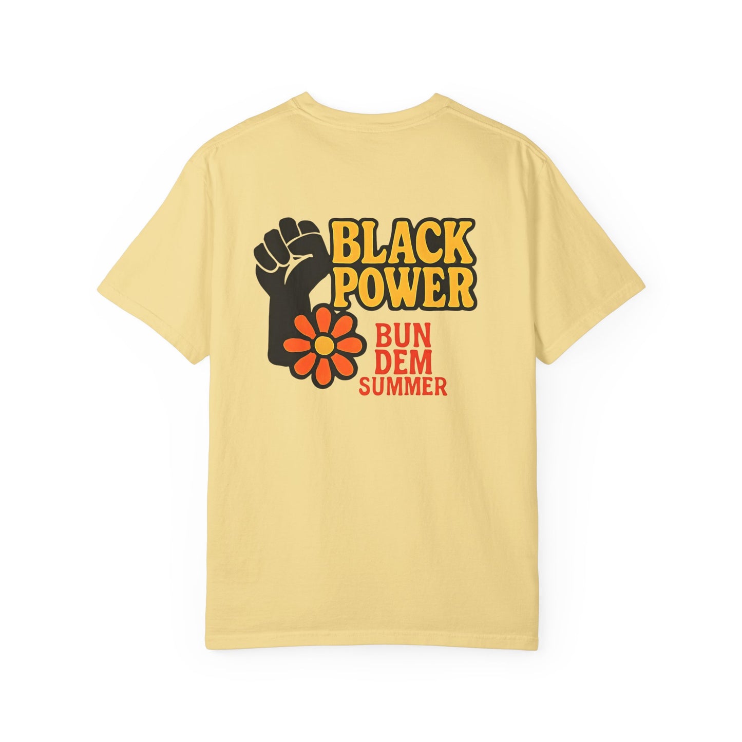 Bun Dem Summer - Black Power Unisex Statement T-Shirt Empire Edition, Summer Fashion, Casual Wear, Ideal for Pride, Activism & Celebration