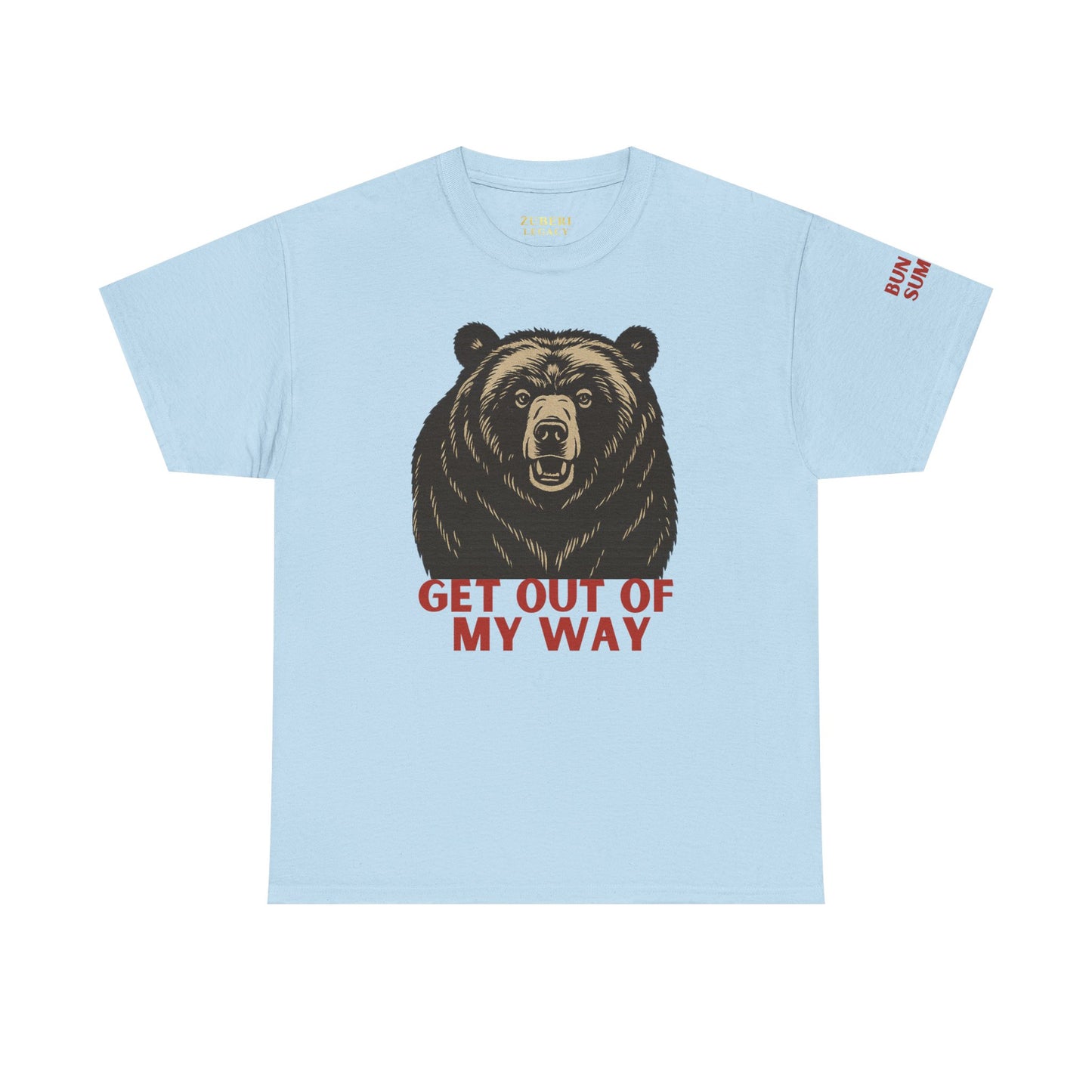 Bun Dem Summer Wild Spirit Graphic Tee, Get Out of My Way Shirt Empire Edition, Unisex Cotton Top, Bear Print T-shirt, Summer Vibes Fashion