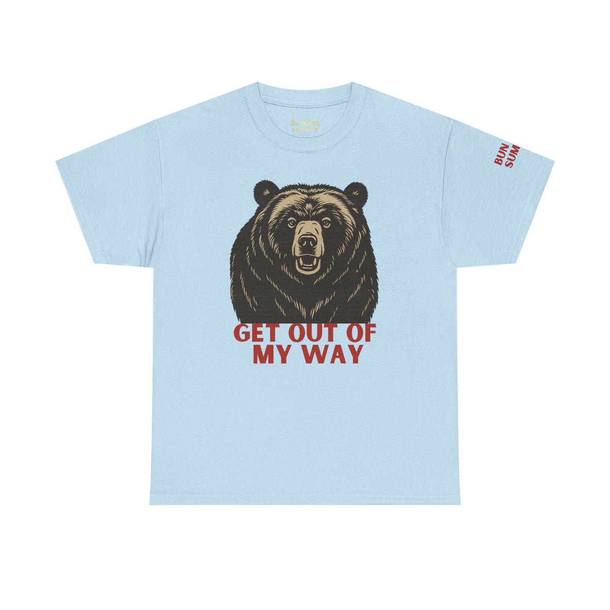 Bun Dem Summer Wild Spirit Graphic Tee, Get Out of My Way Shirt Empire Edition, Unisex Cotton Top, Bear Print T-shirt, Summer Vibes Fashion