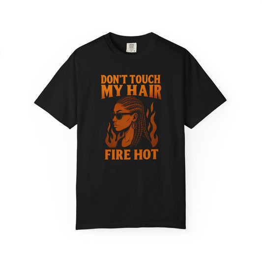 Bun Dem Summer - Don't Touch My Hair Bold Statement Tee Empire Edition, for Self-Expression, Unisex Graphic T-shirt with Fun Design, Ideal for Everyday Wear, Gift for Friends, Casual Style