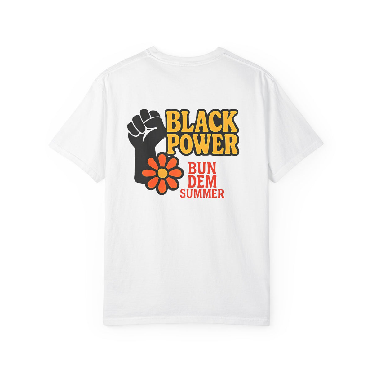Bun Dem Summer - Black Power Unisex Statement T-Shirt Empire Edition, Summer Fashion, Casual Wear, Ideal for Pride, Activism & Celebration