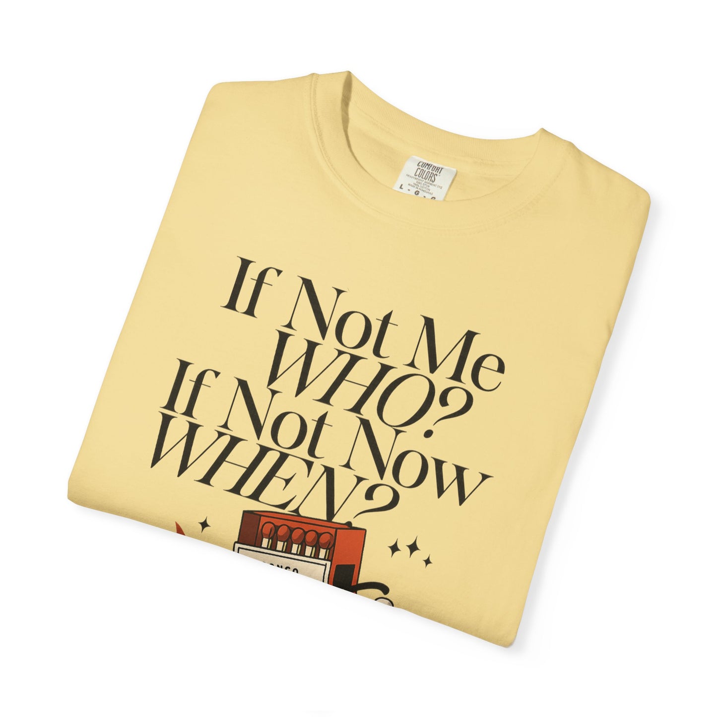 Bun Dem Summer 2025 If Not Me Who? Empie Edition Unisex T-shirt with Graphic Design - Perfect for Everyday Wear, Gifts, Motivation, Inspirational Apparel, Casual Style