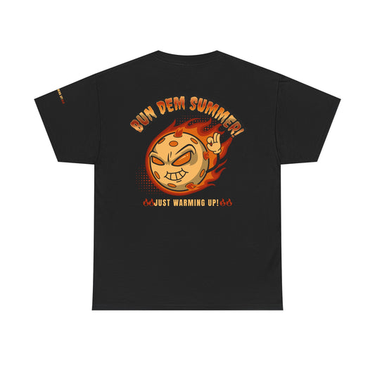 Bun Dem Summer Just Warming Up! Unisex Heavy Cotton Tee Empie Edition, Summer Vibes Shirt, Cool Graphic Tee, Fun Casual Wear, Gift for Friends, Trendy Apparel