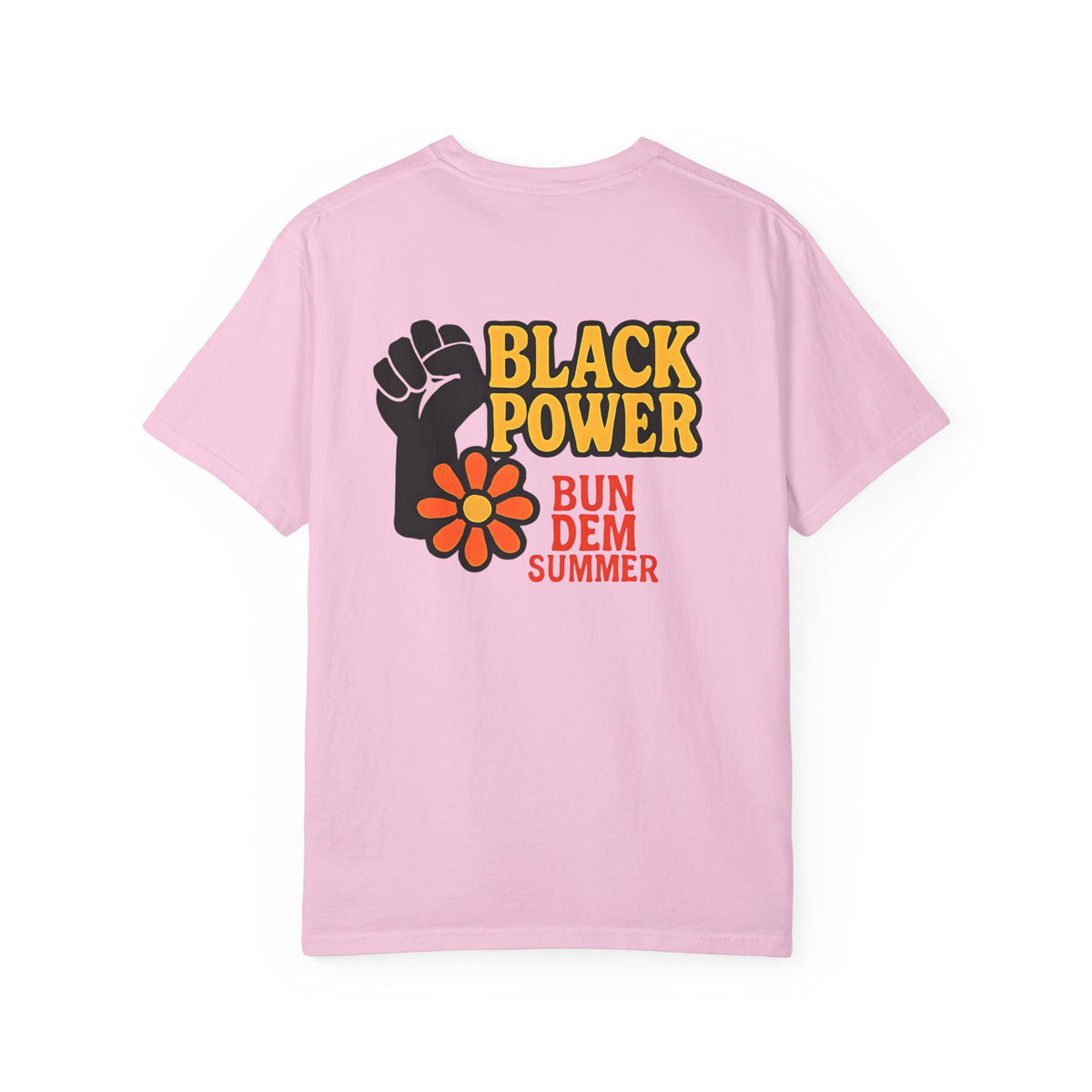 Bun Dem Summer - Black Power Unisex Statement T-Shirt Empire Edition, Summer Fashion, Casual Wear, Ideal for Pride, Activism & Celebration