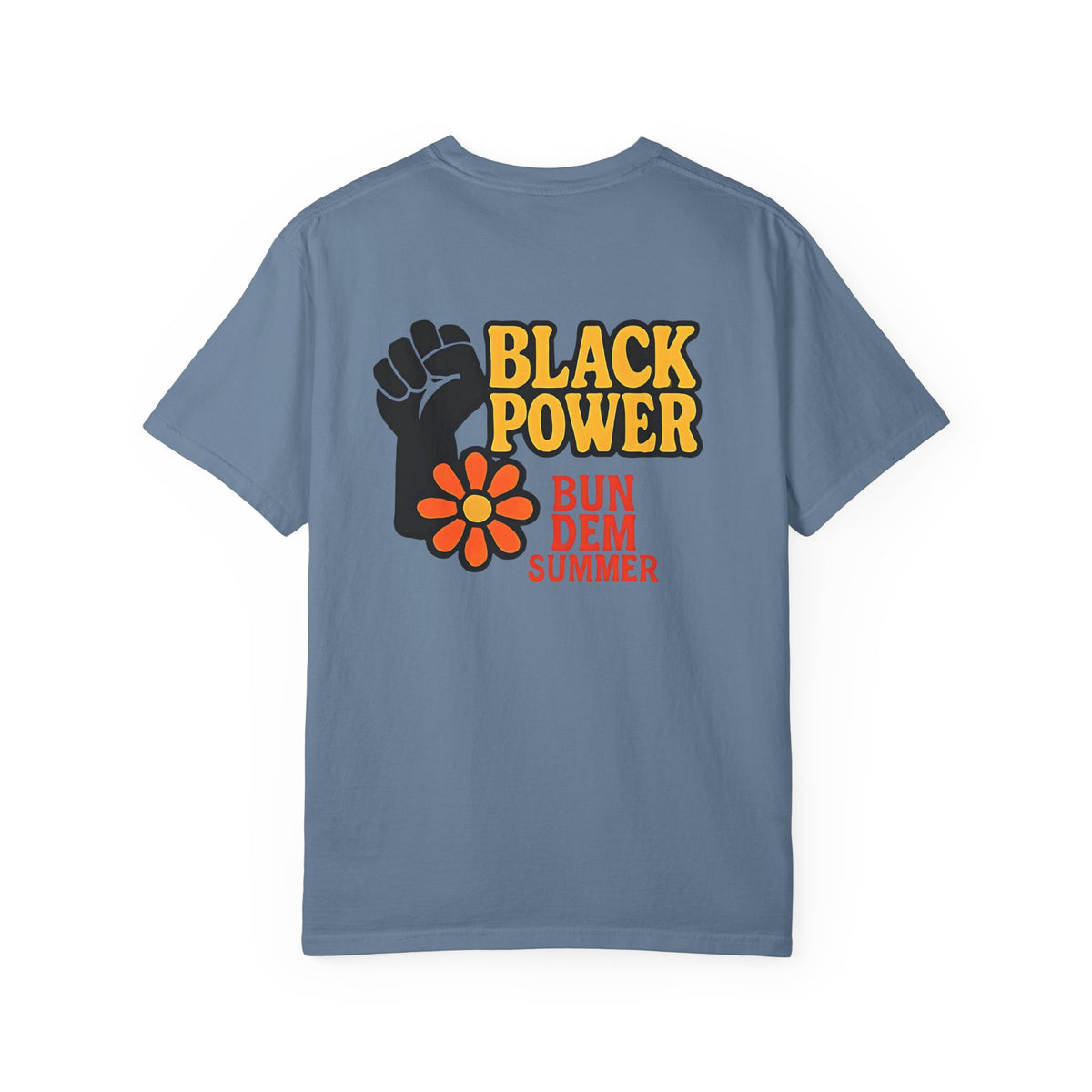 Bun Dem Summer - Black Power Unisex Statement T-Shirt Empire Edition, Summer Fashion, Casual Wear, Ideal for Pride, Activism & Celebration
